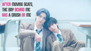 After Moving Seats, The Boy Behind Me Has A Crush On Me 1x1