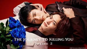 The Journey to Killing You 2x1